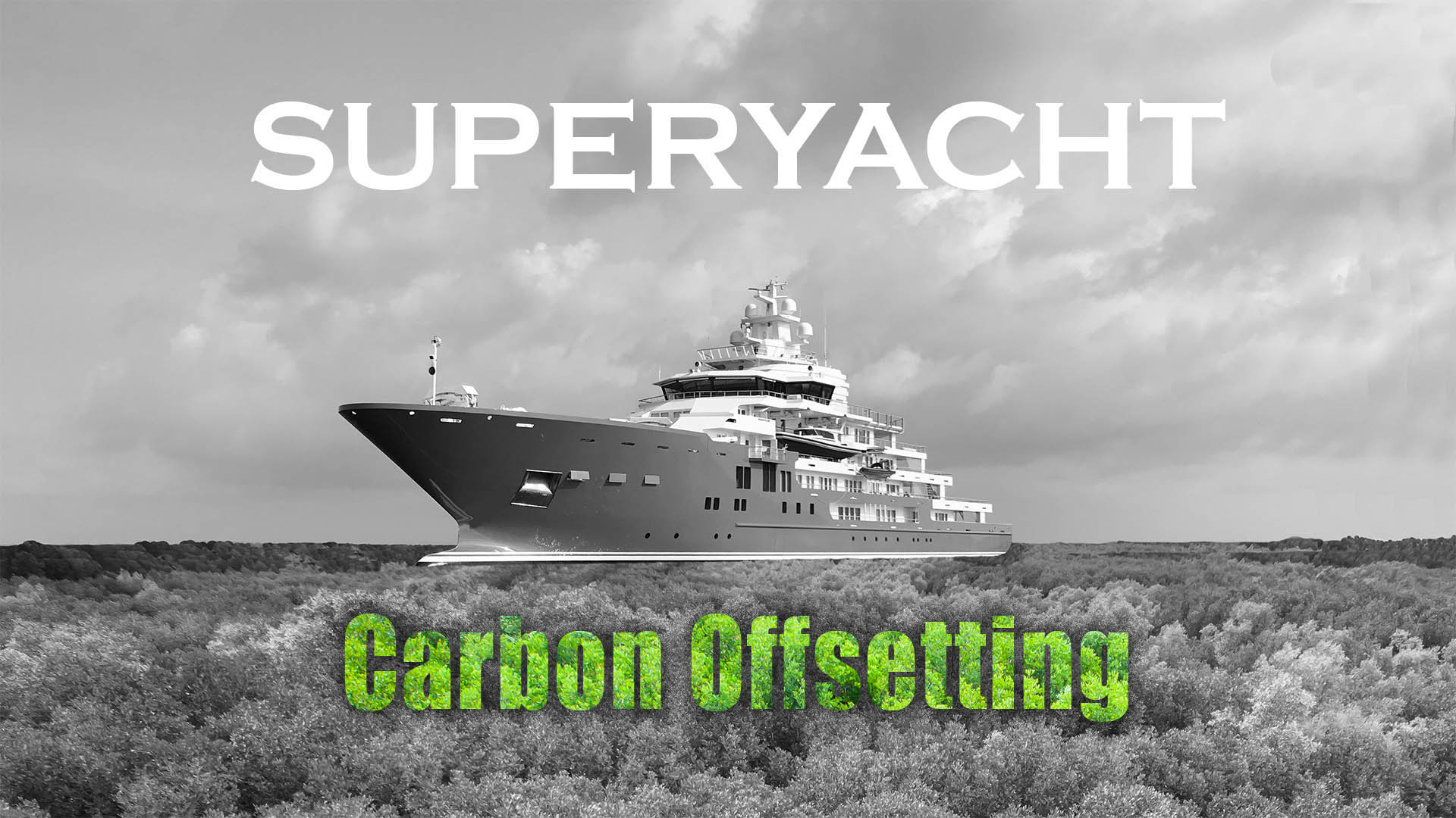 Superyacht carbon offsetting